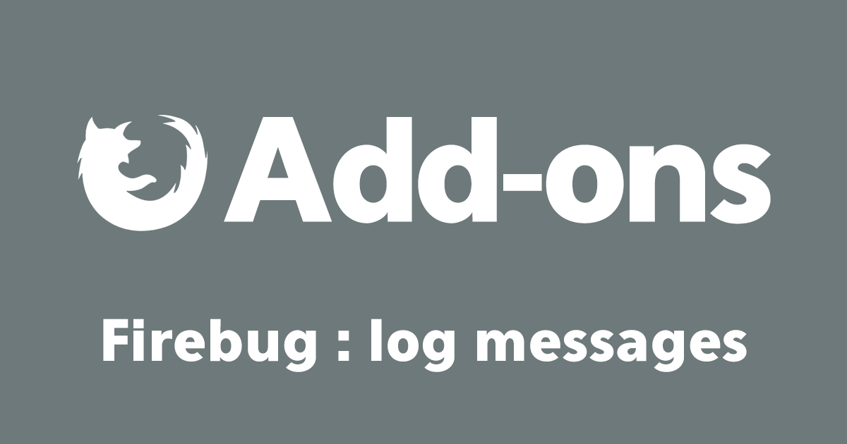 Firefoxアドオン：Firebugの「ログ上限に達しました。」を回避する